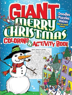 Giant Merry Christmas Coloring & Activity Book - Dover Publications Inc, and Dahlen, Noelle, and Goodridge, Teresa