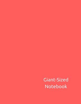 Giant-Sized Notebook: Giant-Sized Notebook/Journal with 500 Lined & Numbered Pages: Classic Peach Composition Notebook (8.5 X 11/250 Sheets) - Cummings, Othen Donald Dale, and Journal, My