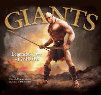 Giants Legend & Lore of Goliat - Martin, Charles, and Charles, Martin