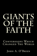 Giants of the Faith: Conversions Which Changed the World