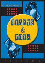 Giants & Toys