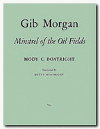 Gib Morgan, minstrel of the oil fields