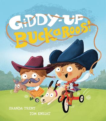 Giddy-up, Buckaroos! - Trent, Shanda
