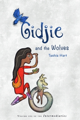 Gidjie and the Wolves - Hart, Tashia Marie