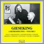 Gieseking-A Retrospective, Vol. 1