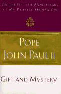 Gift and Mystery - John Paul II