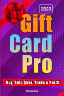Gift Card Pro: Buy, Sell, Save and Trade Discounted Cards