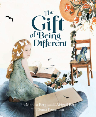 Gift of Being Different - Berg, Monica