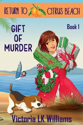 Gift of Murder - Williams, Victoria Lk