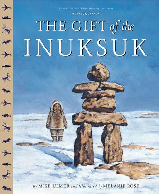 Gift of the Inuksuk Trade Book - Mike Ulmer