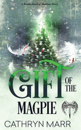 Gift of the Magpie: A Brotherhood of Shadows Story