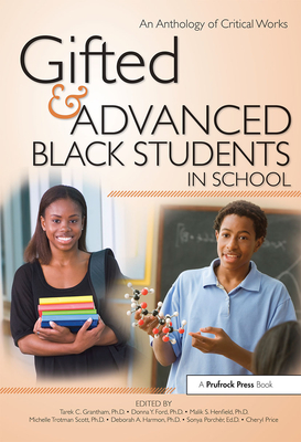 Gifted and Advanced Black Students in School - Grantham, Tarek C