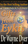Gifts from Eykis - Dyer, Wayne W., Dr.