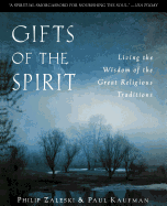 Gifts of the Spirit: Living the Wisdom of the Great Religious Traditions
