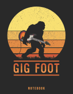 Gig Foot Notebook: Retro Sunset Bigfoot Carrying Electric Guitar