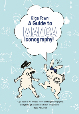 Giga Town: The Guide to Manga Iconography - Kouno, Fumiyo