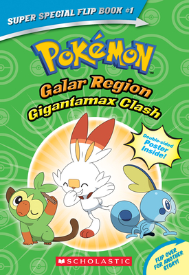 Gigantamax Clash / Battle for the Z-Ring (Pokemon Super Special Flip Book) - Shapiro, Rebecca, and Lane, Jeanette