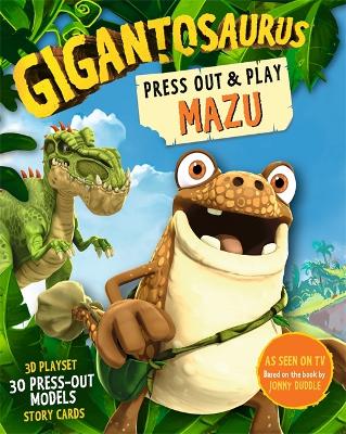 Gigantosaurus - Press Out and Play MAZU: A 3D playset with press-out models and story cards! - Cyber Group Studios (Illustrator)