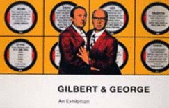 Gilbert and George: An Exhibition - Schneider, Eckhard (Editor)