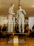 Gilbert and George: The Singing Sculpture