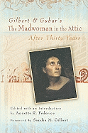 Gilbert and Gubar's the Madwoman in the Attic After Thirty Years: Volume 1
