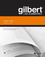 Gilbert Law Summaries on Labor Law