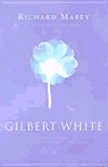 Gilbert White - Mabey, Richard