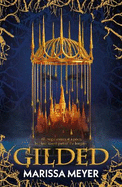 Gilded: 'The queen of fairy-tale retellings!' Booklist