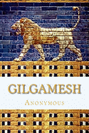 Gilgamesh: An Old Babylonian Version