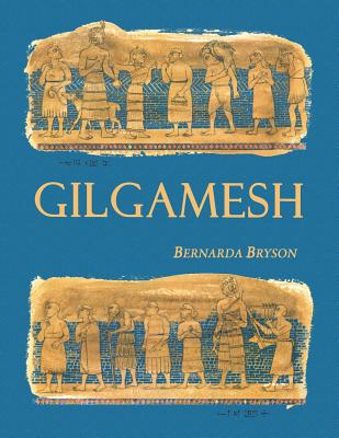 Gilgamesh - Bryson, Bernarda