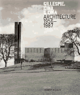 Gillespie Kidd & Coia: Architecture 1956-1987
