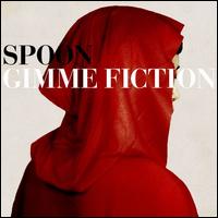 Gimme Fiction [Bonus CD] - Spoon