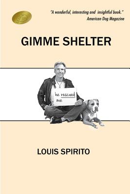 Gimme Shelter - Galan, Kathryn (Editor), and Spirito, Eugenie (Photographer), and Spirito, Louis