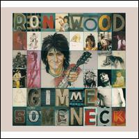 Gimme Some Neck - Ron Wood