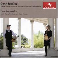 Gimo-Samling: 18th Century Sonatas and Triosonatas for Mandolin - Bach Collegium San Diego; Chris Acquavella (mandolin); Duo Acquavella; Heather Vorwerck (cello);...