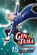 Gin Tama, Vol. 15: Volume 15