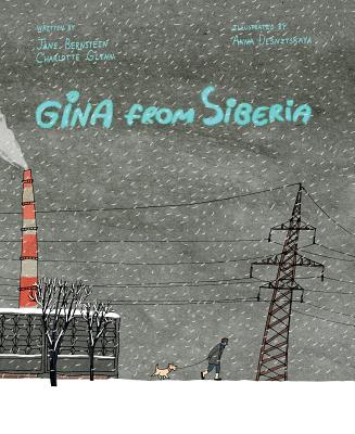 Gina from Siberia - Bernstein, Jane, and Glynn, Charlotte