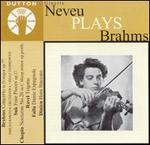 Ginette Neveu Plays Brahms - Ginette Neveu (violin); Jean Neveu (piano); Philharmonia Orchestra; Issay Dobroven (conductor)