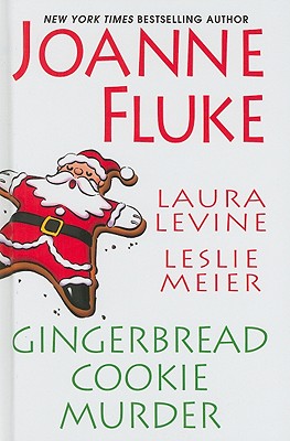 Gingerbread Cookie Murder - Fluke, Joanne, and Levine, Laura, and Meier, Leslie
