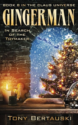 Gingerman: In Search of the Toymaker - Bertauski, Tony