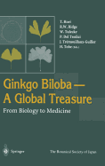 Ginkgo Biloba a Global Treasure: From Biology to Medicine