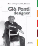 Gio Ponti: Designer - Ponti, Gio