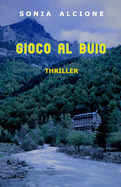 Gioco Al Buio: Thriller