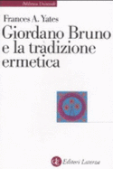 Giordano Bruno E La Tradizione Ermetica