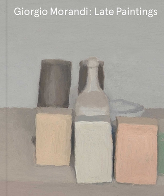 Giorgio Morandi: Late Paintings - 