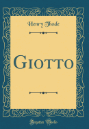 Giotto (Classic Reprint)