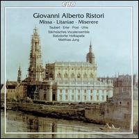 Giovanni Alberto Ristori: Missa; Litaniae; Miserere - Andreas Post (tenor); Cornelius Uhle (baritone); David Erler (alto); Heidi Maria Taubert (soprano);...