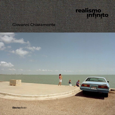 Giovanni Chiaramonte. Realismo Infinito - Benigni, Corrado (Text by), and Cole, Teju (Text by)