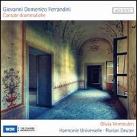 Giovanni Domenico Ferrandini: Cantate Drammatiche - Harmonie Universelle (chamber ensemble); Olivia Vermeulen (mezzo-soprano); Florian Deuter (conductor)