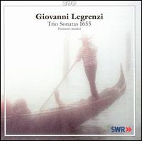 Giovanni Legrenzi: Trio Sonatas 1655 - Diego Cantalupi (theorbo); Margaret MacDuffie (violin); Martin Lutz (organ); Matthias Fischer (violin); Parnassi Musici;...